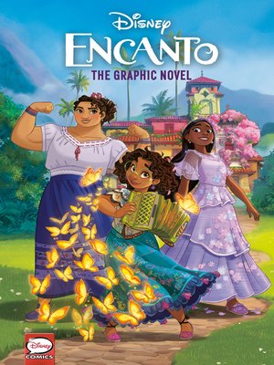 cover image of Disney Encanto: the Graphic Novel (Disney Encanto)